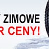 Opony Zimowe - SUPER PROMOCJA CENOWA!