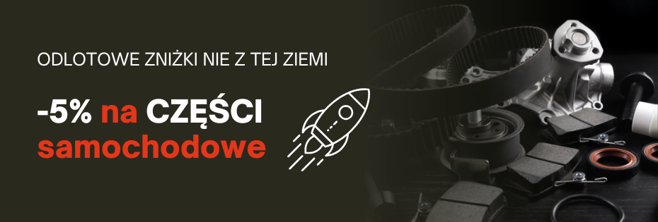 promocja kosmos - części samochodowe 5% taniej